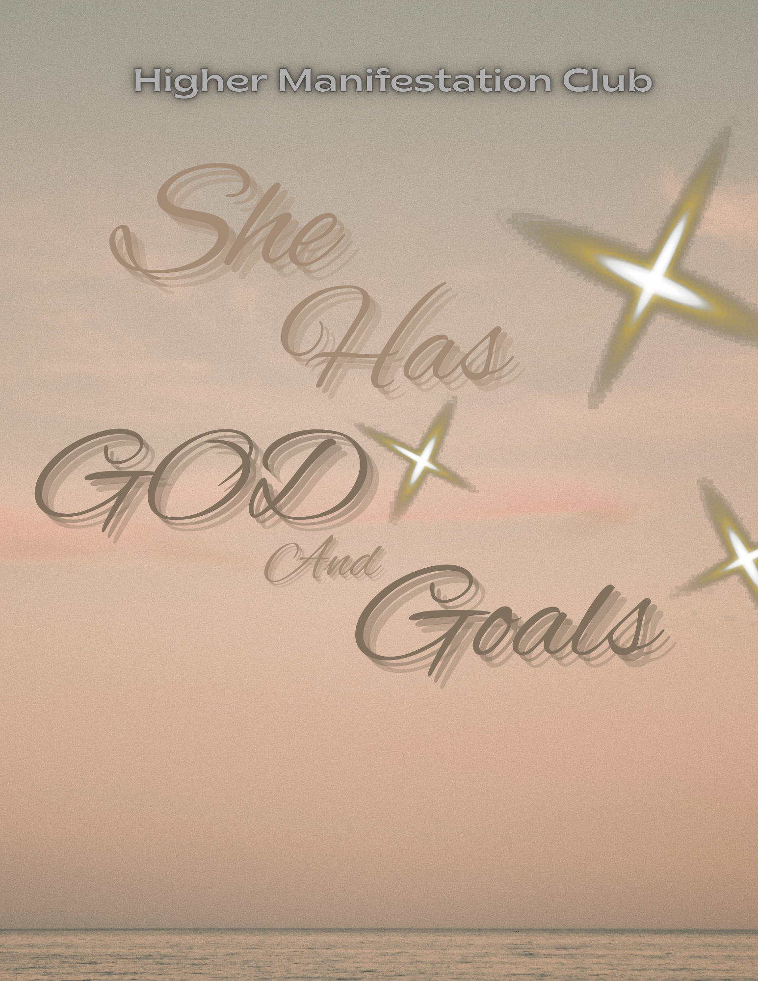 She Has God and Goals